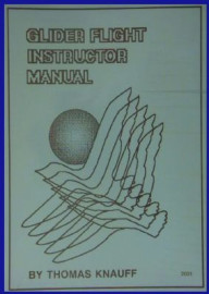 Glider Flight Instructor Manual by Knauff