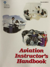 Aviation Instructors Handbook (FAA)